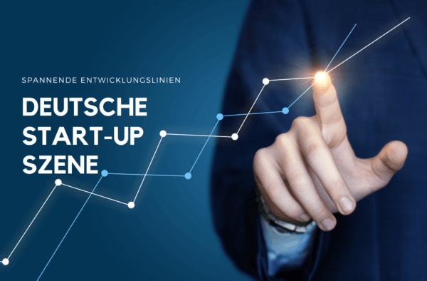 Entwicklung Start-up Szene Deutschland